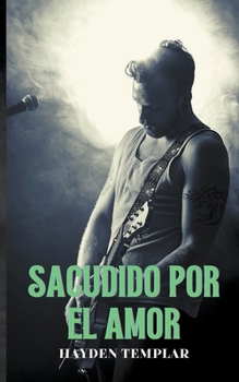 Paperback Sacudido Por El Amor [Spanish] Book