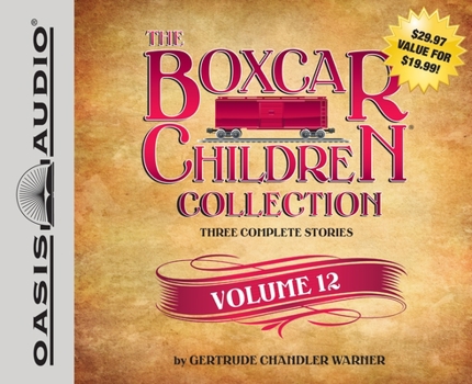 The Boxcar Children Collection Volume 12: The Mystery Horse, The Mystery at the Dog Show, The Castle Mystery