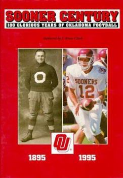 Hardcover Sooner Century: 100 Glorious Years of Oklahoma Football Book