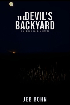 Paperback The Devil's Backyard (Herman Ingram Book Three): An action-packed suspense-thriller with a sense of humor Book