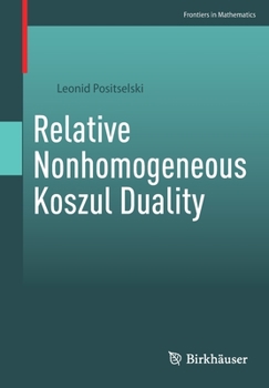 Paperback Relative Nonhomogeneous Koszul Duality Book