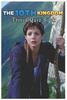 Paperback The 10th Kingdom: Trivia Quiz Book