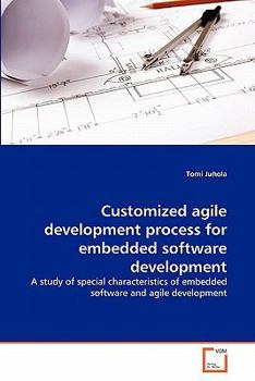 Paperback Customized agile development process for embedded software development Book