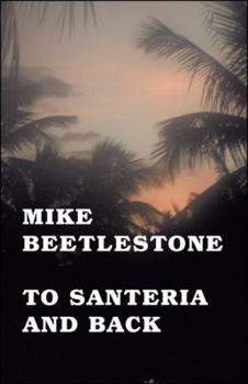 Paperback To Santeria and Back Book