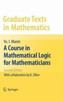 A Course in Mathematical Logic (Graduate Texts in Mathematics) - Book #53 of the Graduate Texts in Mathematics