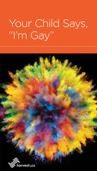 Paperback Your Child Says, I'm Gay Book