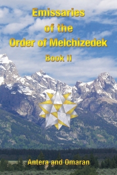 Paperback Emissaries of the Order of Melchizedek: Book II Book