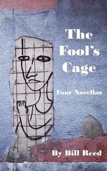 Paperback The Fool's Cage: Four Novellas Book