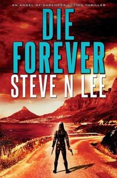 Die Forever - Book #10 of the Angel of Darkness