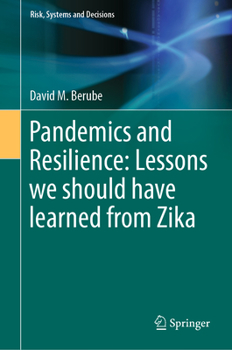 Hardcover Pandemics and Resilience: Lessons We Should Have Learned from Zika Book