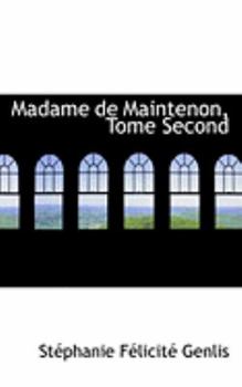 Paperback Madame de Maintenon, Tome Second Book