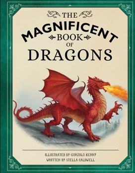 Hardcover The Magnificent Book of Dragons Book