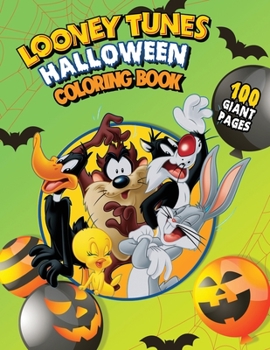 Looney Tunes Halloween Coloring Book: Fantastic Halloween Gift for Any Kid!!!