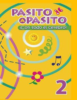 Paperback Pasito a Pasito ?con Todo El Cerebro! 2 [Spanish] Book