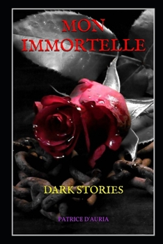 Paperback Mon Immortelle: Dark Stories [French] Book