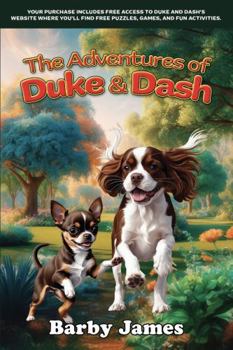 Paperback The Adventures of Duke & Dash Book