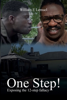 Paperback One Step, Exposing The 12 Step Fallacy Book