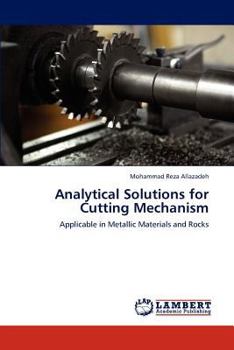 Paperback Analytical Solutions for Cutting Mechanism Book