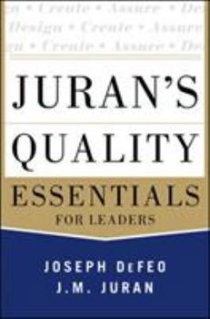 Hardcover Juran's Quality Essentials: For Leaders Book