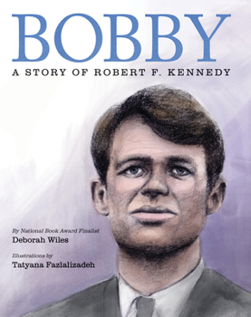 Hardcover Bobby: A Story of Robert F. Kennedy Book