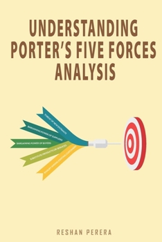 Paperback Understanding Porter's Five Forces Analysis Book