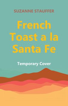 Paperback French Toast a la Santa Fe Book