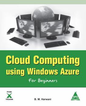 Paperback Cloud Computing Using Windows Azure for Beginners Book