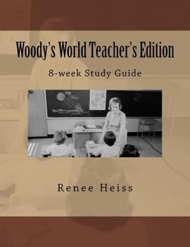 Paperback Woody's World Teacher's Guide: 8 weeks of related activities Book