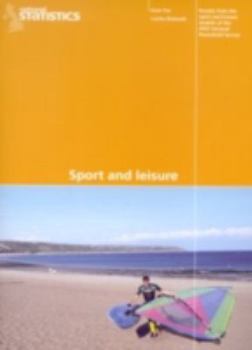 Paperback Sport and Leisure: Results from the 2002 General Household Survey Book
