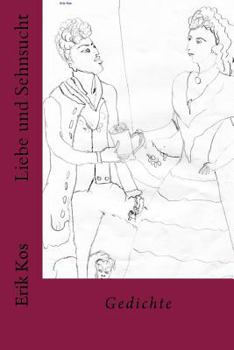 Paperback Liebe und Sehnsucht: Gedichte [German] Book
