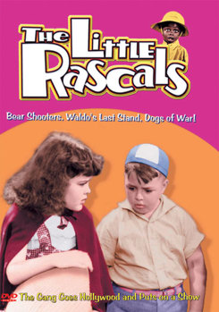 The Little Rascals - Bear Shooters / Waldo's Last Stand / Dogs of War!