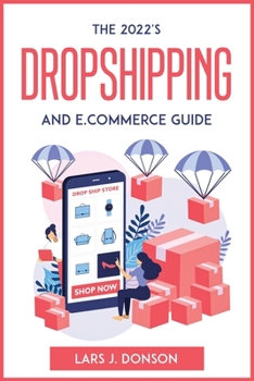 Paperback The 2022's Dropshipping and E.commerce Guide Book