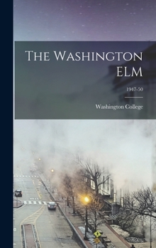 Hardcover The Washington ELM; 1947-50 Book