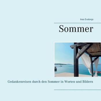Paperback Sommer: Sommerliche Impressionen in Worten und Bildern [German] Book