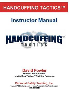 Paperback Handcuffing Tactics: Instructor Manual Book