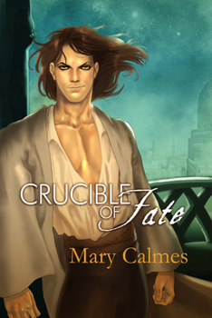 Crucible of Fate - Book #4 of the Change of Heart
