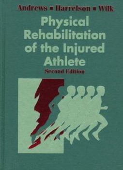 Hardcover Physical Rehabilitation of the Injured Athlete Book