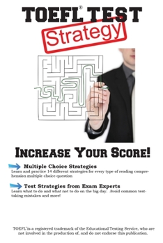 Paperback TOEFL Test Strategy: Winning Multiple Choice Strategies for the TOEFL Test Book