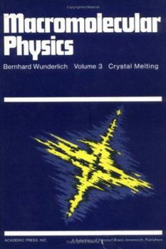 Hardcover Macromolecular Physics: Crystal Melting Book