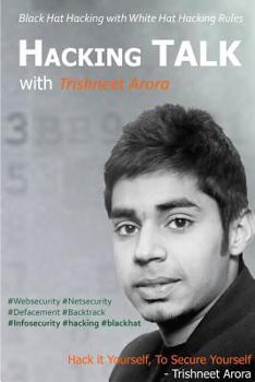 Paperback Hacking Talk with Trishneet Arora Book
