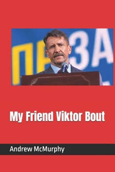 Paperback My Friend Viktor Bout Book