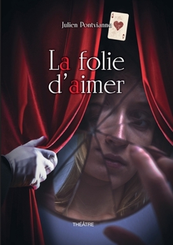 Paperback La folie d'aimer [French] Book