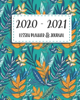 Paperback Lesson Planner 2020-2021: Year at a glance, Reading Log, Monthly, Weekly and Bullet Journal Planner (for Homeschooling, Parents and Teachers) - Book