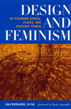 Paperback Design and Feminism: Re-Visioning Spaces, Places, and Everyday Things Book