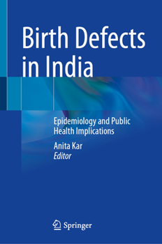 Hardcover Birth Defects in India: Epidemiology and Public Health Implications Book