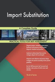 Paperback Import Substitution A Complete Guide Book