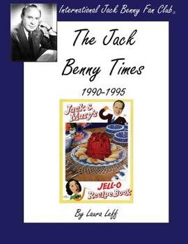 Paperback The Jack Benny Times 1990-1995 Book