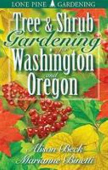 Paperback Tree & Shrub Gardening for Washington & Oregon Book