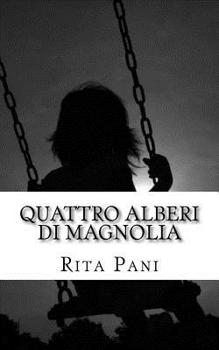 Paperback Quattro alberi di magnolia [Italian] Book