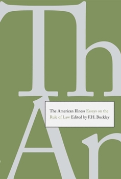 Hardcover American Illness: Essays on the Rule of Law Book